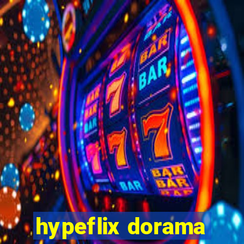 hypeflix dorama